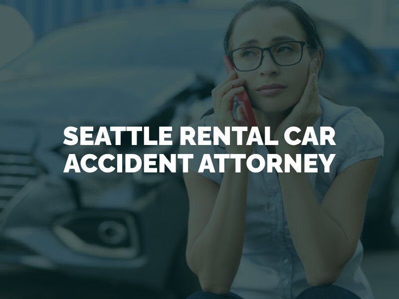 Seattle rental car accident attorney