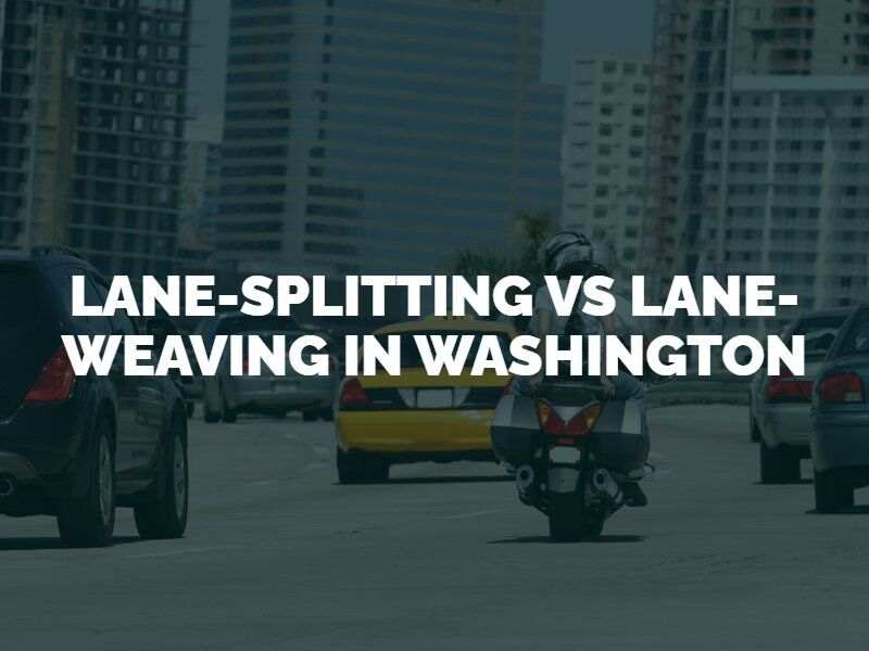 lanesplitting vs laneweaving in washington